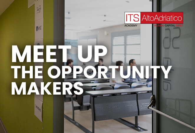 ITS Alto Adriatico Meet Up: The Opportunity Makers
